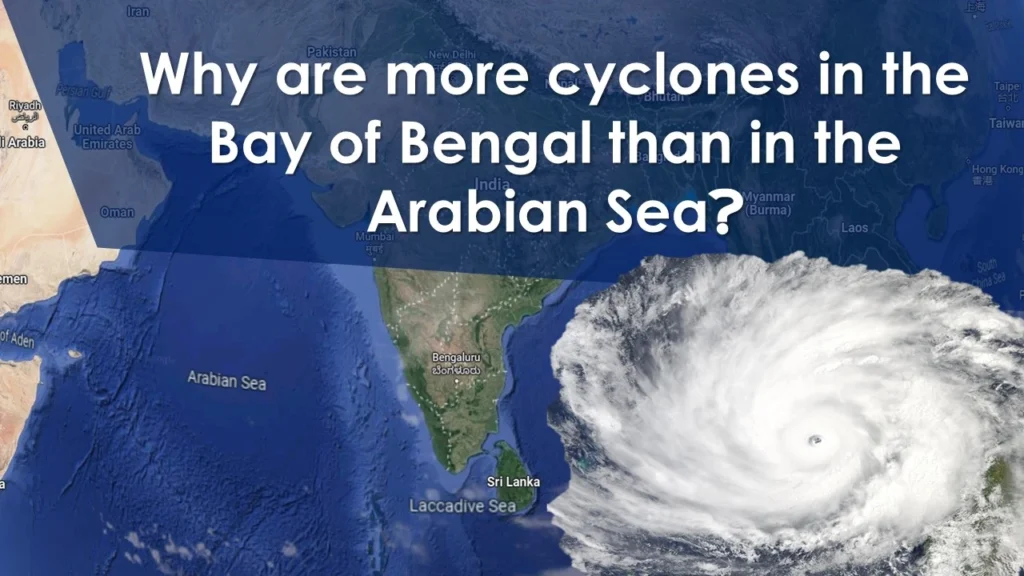 More cyclones in the Bay of Bengal than in the Arabian Sea