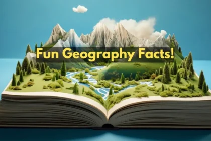 24 Astonishing Fun Geography Facts That Will Amaze You!