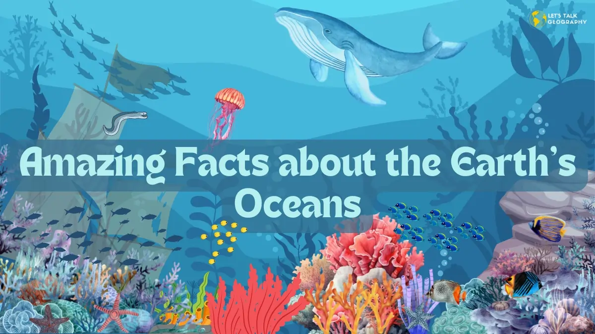 Amazing Facts about the Earth's Oceans