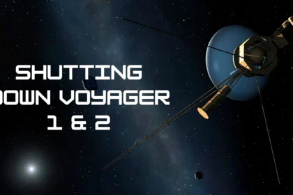 NASA is Shutting Down Voyager 1 and 2