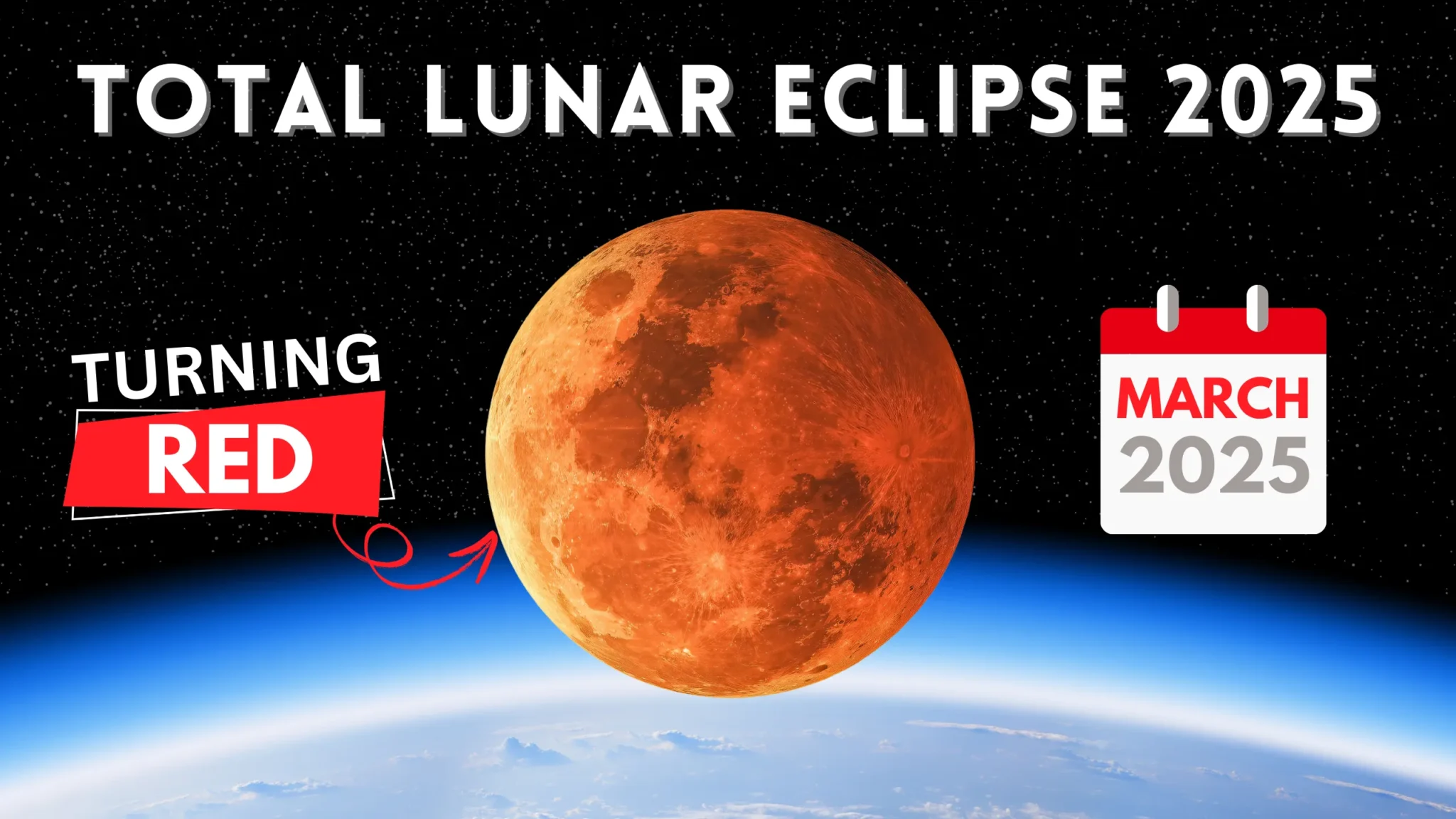 Total Lunar Eclipse 2025 – The Moon turns red in a breathtaking celestial event happening in March 2025.